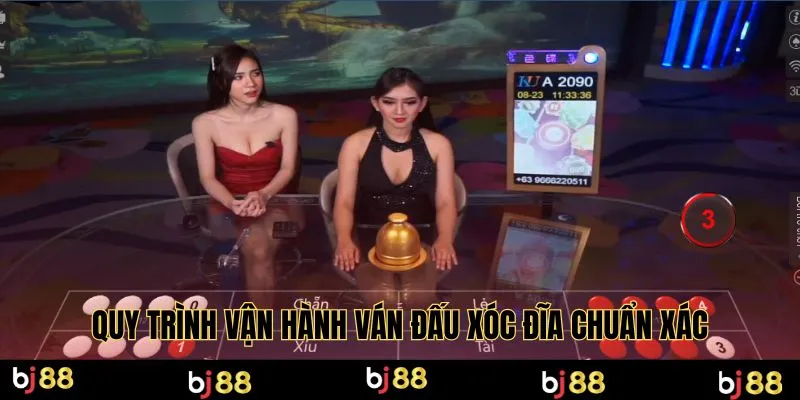 Quy trình vận hành ván đấu xóc đĩa chuẩn xác